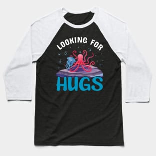 Looking for Hugs Baseball T-Shirt